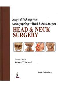 Surgical Techniques in Otolaryngology - Head & Neck Surgery: Head & Neck Surgery