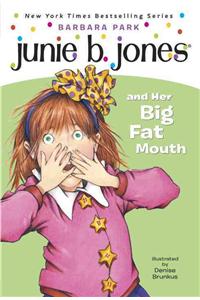 Junie B. Jones #3: Junie B. Jones and Her Big Fat Mouth