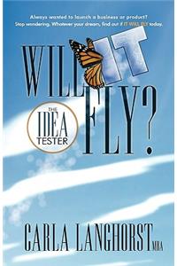 Will It Fly? the Idea Tester