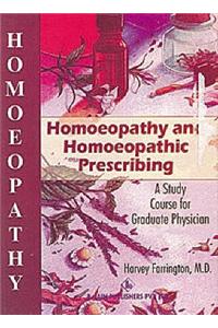 Homoeopathy and Homoeopathic Prescribing