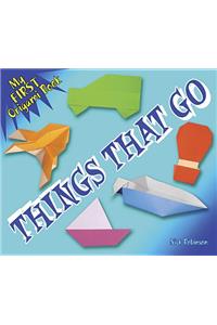 My First Origami Book -- Things That Go