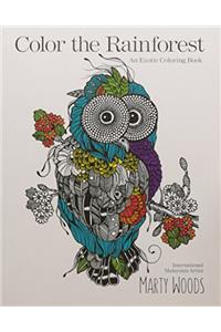 Color the Rainforest: An Exotic Coloring Book