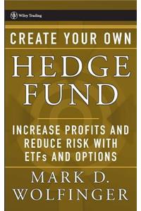 Create Your Own Hedge Fund