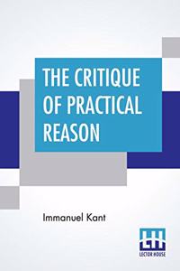 The Critique Of Practical Reason