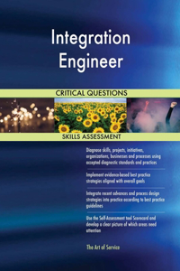 Integration Engineer Critical Questions Skills Assessment