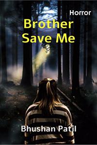 Brother Save Me