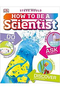 How to be a Scientist