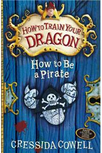 How to Train Your Dragon: How To Be A Pirate