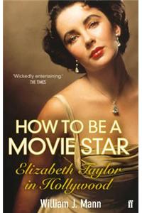 How to Be a Movie Star