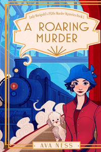 Roaring Murder (Lady Marigold's 1920s Murder Mysteries Book 1)