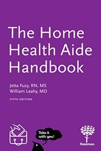 The Home Health Aid Handbook