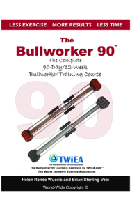 The Bullworker 90 Course