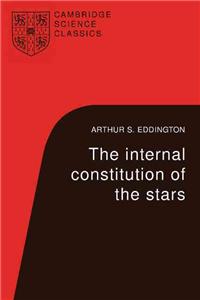 The Internal Constitution of the Stars