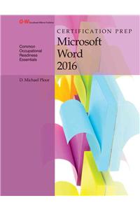 Certification Prep Microsoft Word 2016