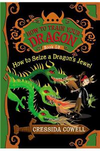 How to Train Your Dragon: How to Seize a Dragon's Jewel