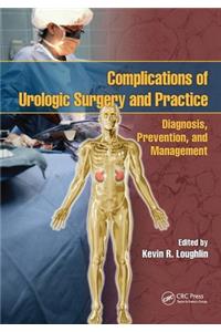 Complications of Urologic Surgery and Practice