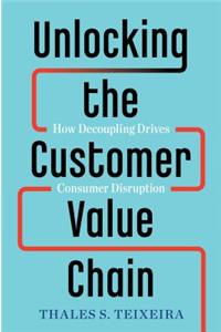 Unlocking the Customer Value Chain