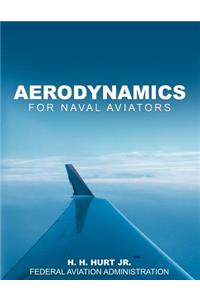 Aerodynamics for Naval Aviators