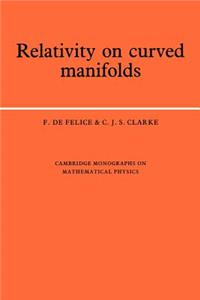 Relativity on Curved Manifolds