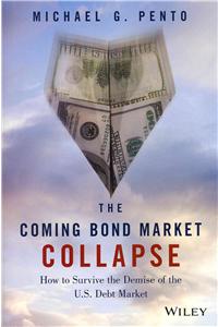 The Coming Bond Market Collapse