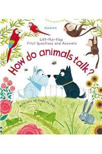 How Do Animals Talk?