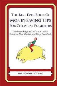 The Best Ever Book of Money Saving Tips for Chemical Engineers