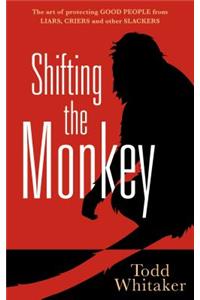 Shifting the Monkey