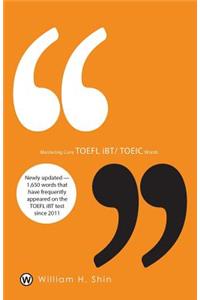 Mastering Core TOEFL Ibt/Toeic Words