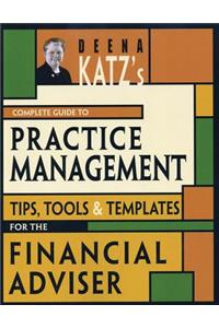 Deena Katz's Complete Guide to Practice Management