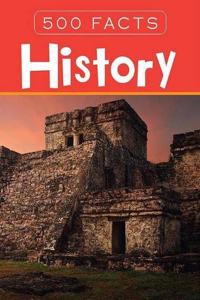 History - 500 Facts