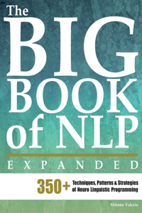 The Big Book of NLP, Expanded