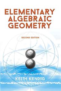 Elementary Algebraic Geometry