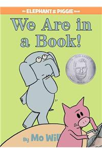 We Are in a Book!-An Elephant and Piggie Book