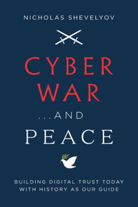 Cyber War...and Peace