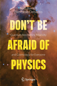 Don't Be Afraid of Physics