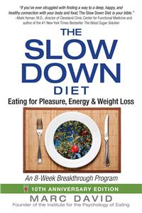 The Slow Down Diet