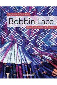 Beginner's Guide to Bobbin Lace