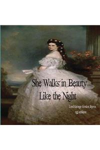 She Walks in Beauty Like the Night