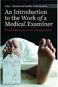 An Introduction to the Work of a Medical Examiner