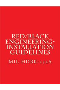 RED/BLACK Engineering-Installation Guidelines