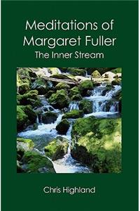 Meditations of Margaret Fuller