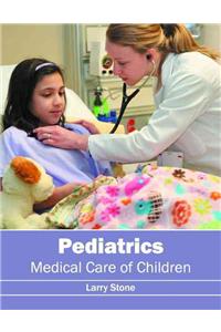 Pediatrics: Medical Care of Children