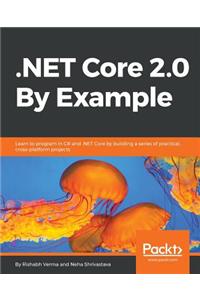 .NET Core 2.0 By Example