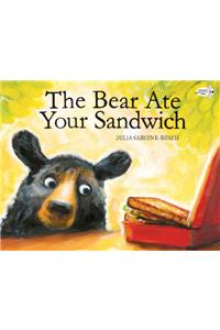 The Bear Ate Your Sandwich