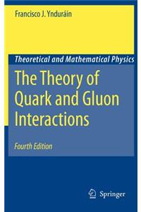 The Theory of Quark and Gluon Interactions