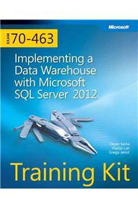 Training Kit (Exam 70-463) Implementing a Data Warehouse with Microsoft SQL Server 2012 (McSa)