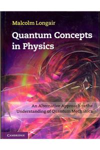 Quantum Concepts in Physics