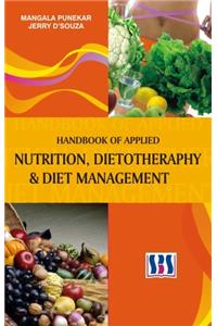 Handbook of Applied Nutrition, Dietotherapy & Diet Management