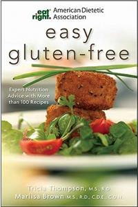 Academy of Nutrition and Dietetics Easy Gluten-Free