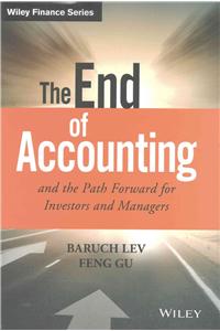 The End of Accounting and the Path Forward for Investors and Managers